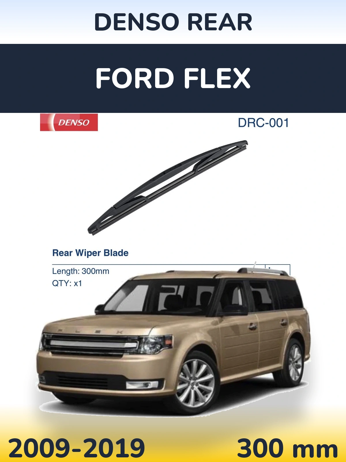 Задня щітка Denso Rear 300 мм для Ford Flex 2009-2019