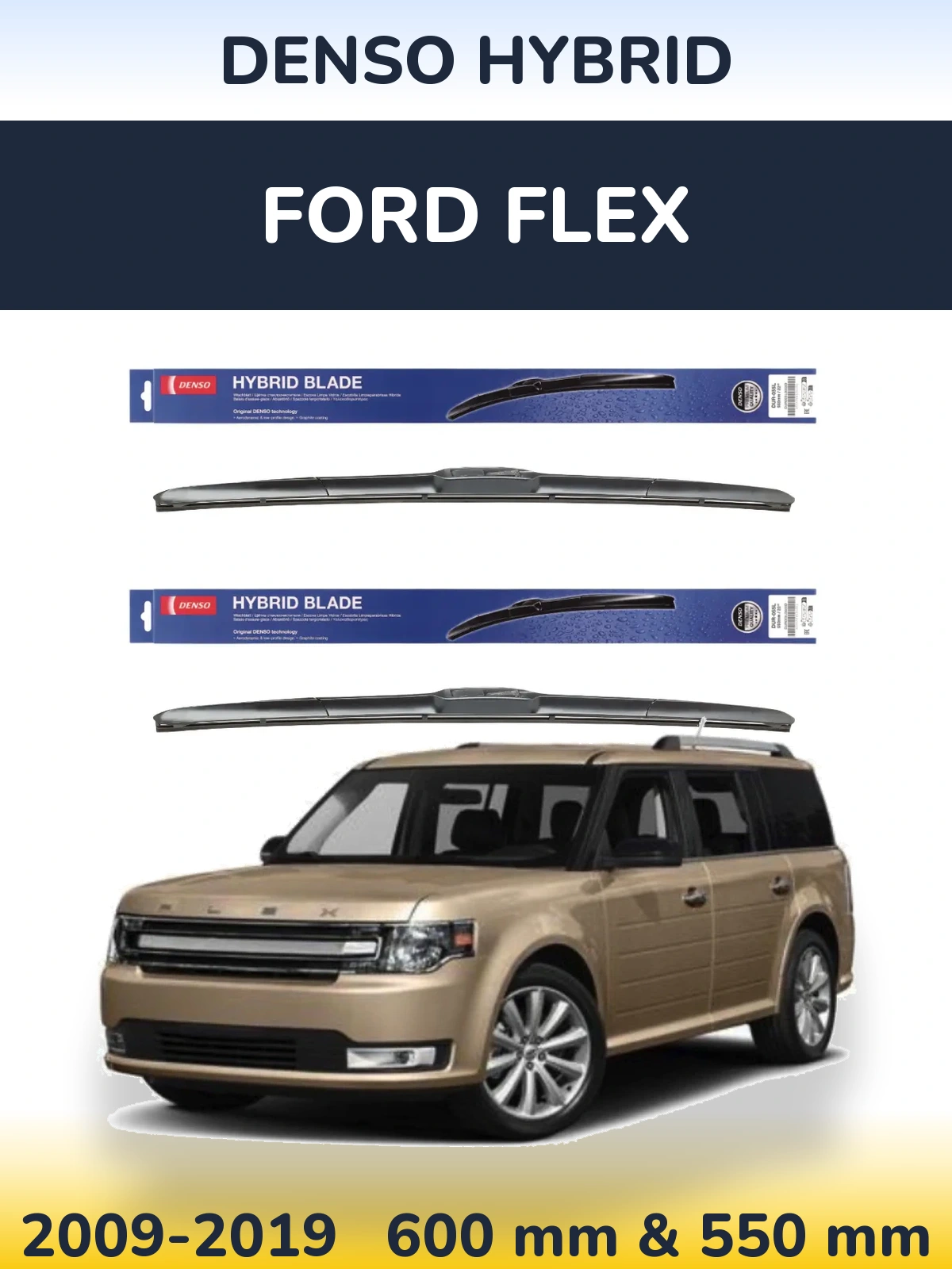 Комплект передніх щіток Denso Hybrid 600 & 550 мм для Ford Flex 2009-2019