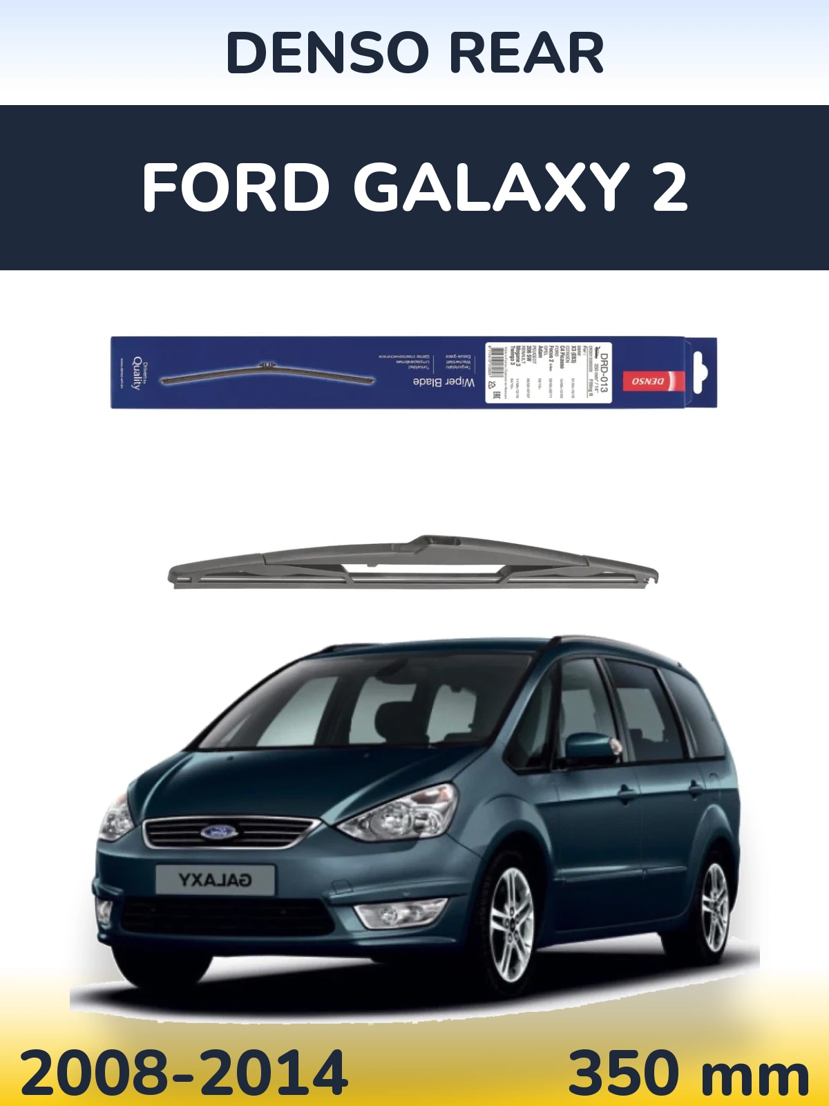 Torkarblad Denso Rear för Ford Galaxy 2