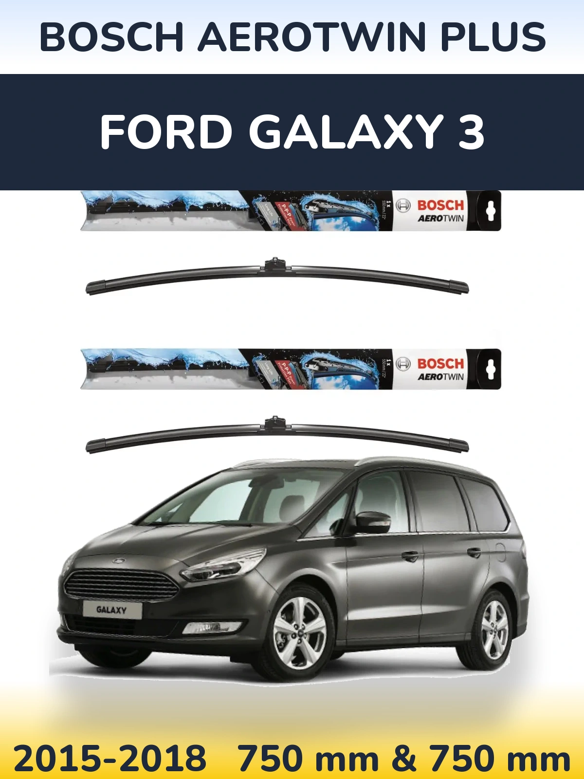 Torkarblad BOSCH AeroTwin Plus för Ford Galaxy 3