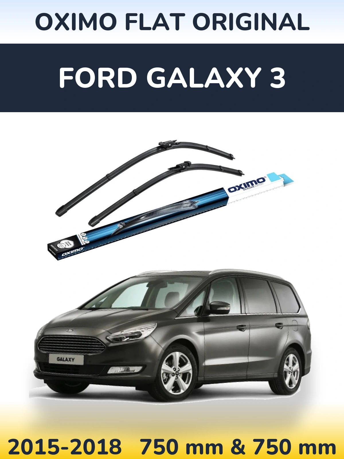 Комплект передніх щіток Oximo Flat Original 750 & 750 мм для Ford Galaxy 3 2015-2018