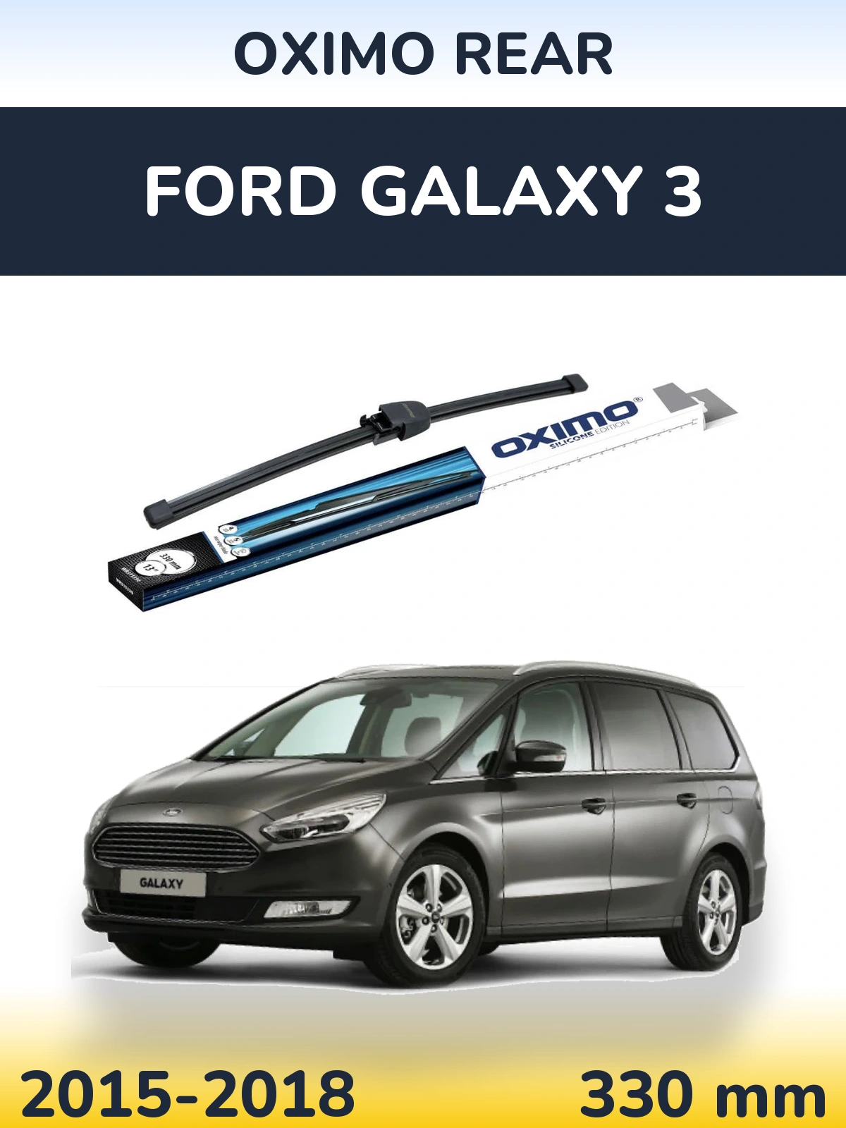 Torkarblad Oximo Rear för Ford Galaxy 3