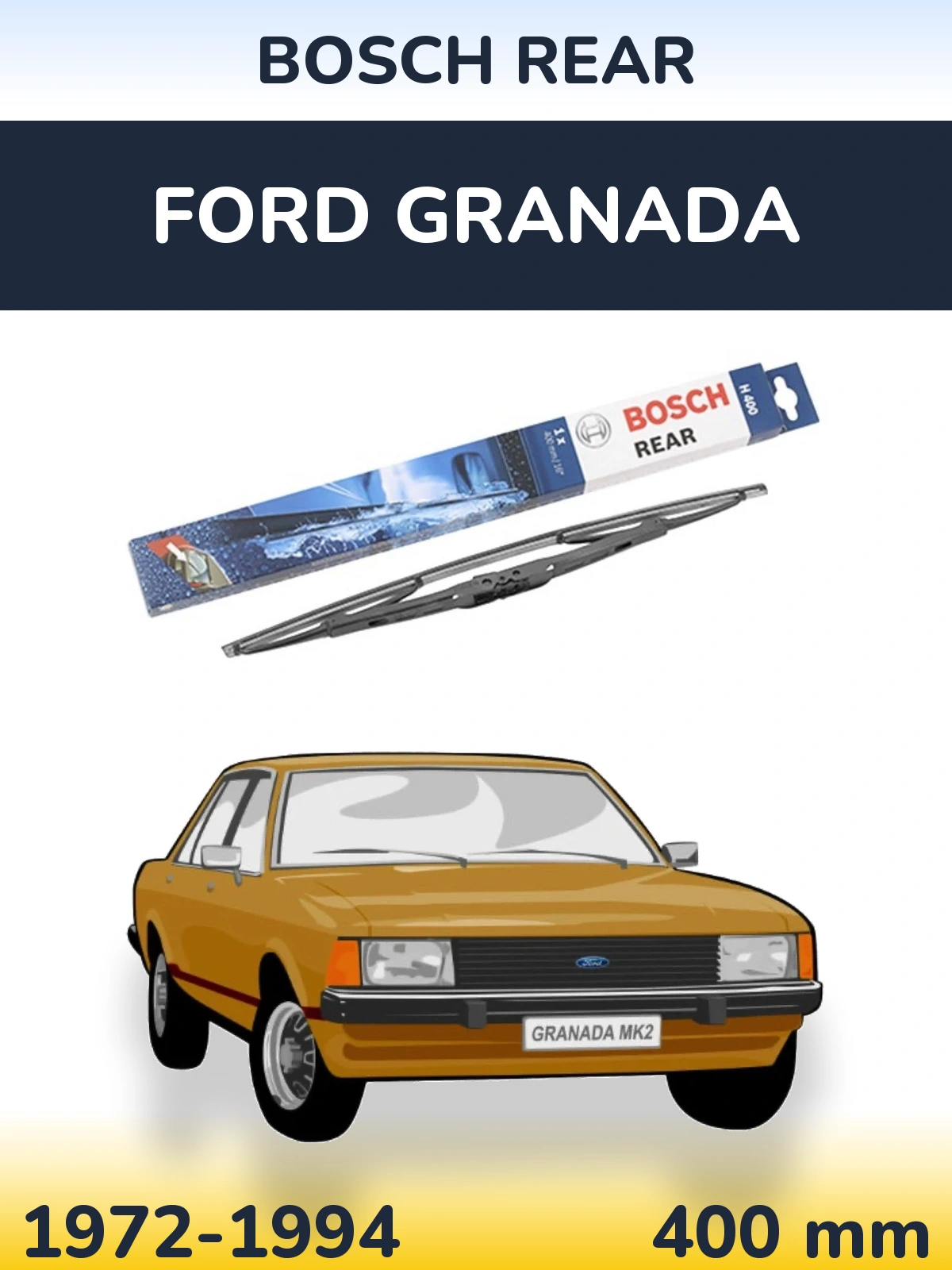 Задня щітка BOSCH Rear 400 мм для Ford Granada 1972-1994