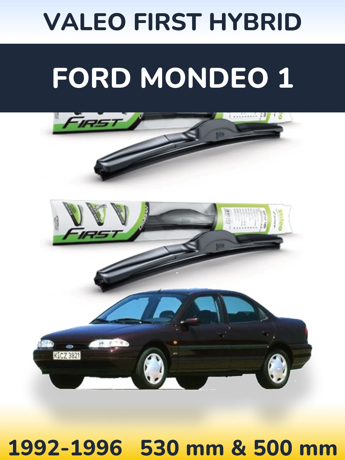 Torkarblad Valeo First Hybrid för Ford Mondeo 1