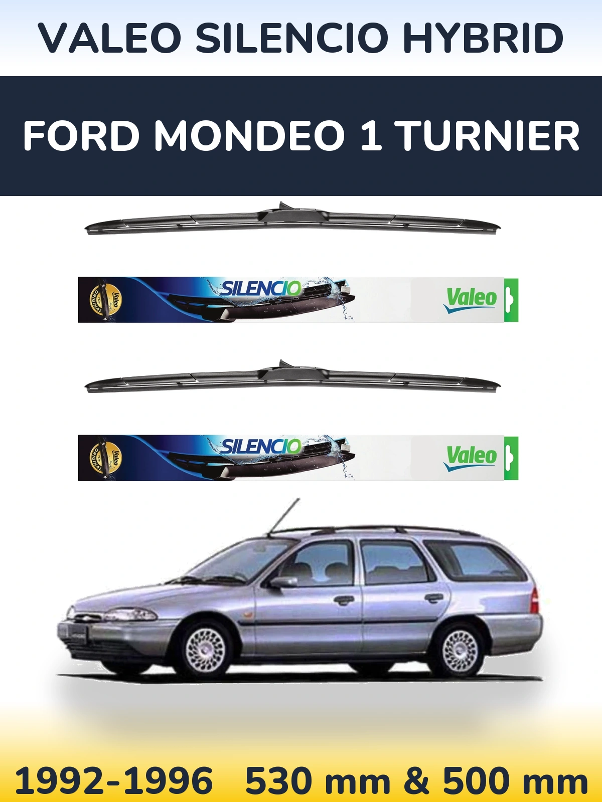 Torkarblad Valeo Silencio Hybrid för Ford Mondeo 1 Turnier