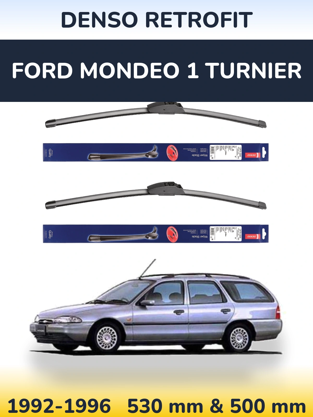 Torkarblad Denso Retrofit för Ford Mondeo 1 Turnier