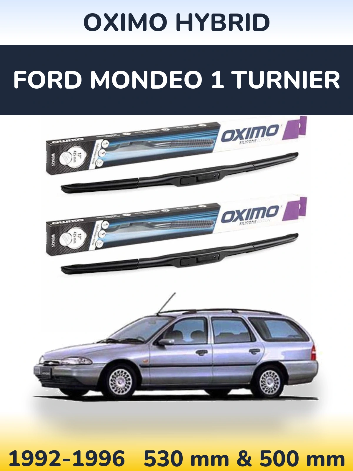 Torkarblad Oximo Hybrid för Ford Mondeo 1 Turnier