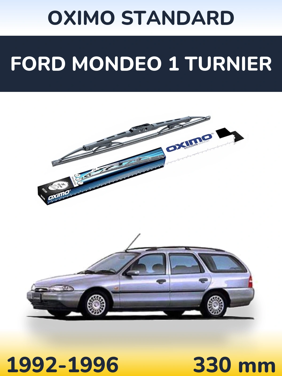 Torkarblad Oximo Standard för Ford Mondeo 1 Turnier
