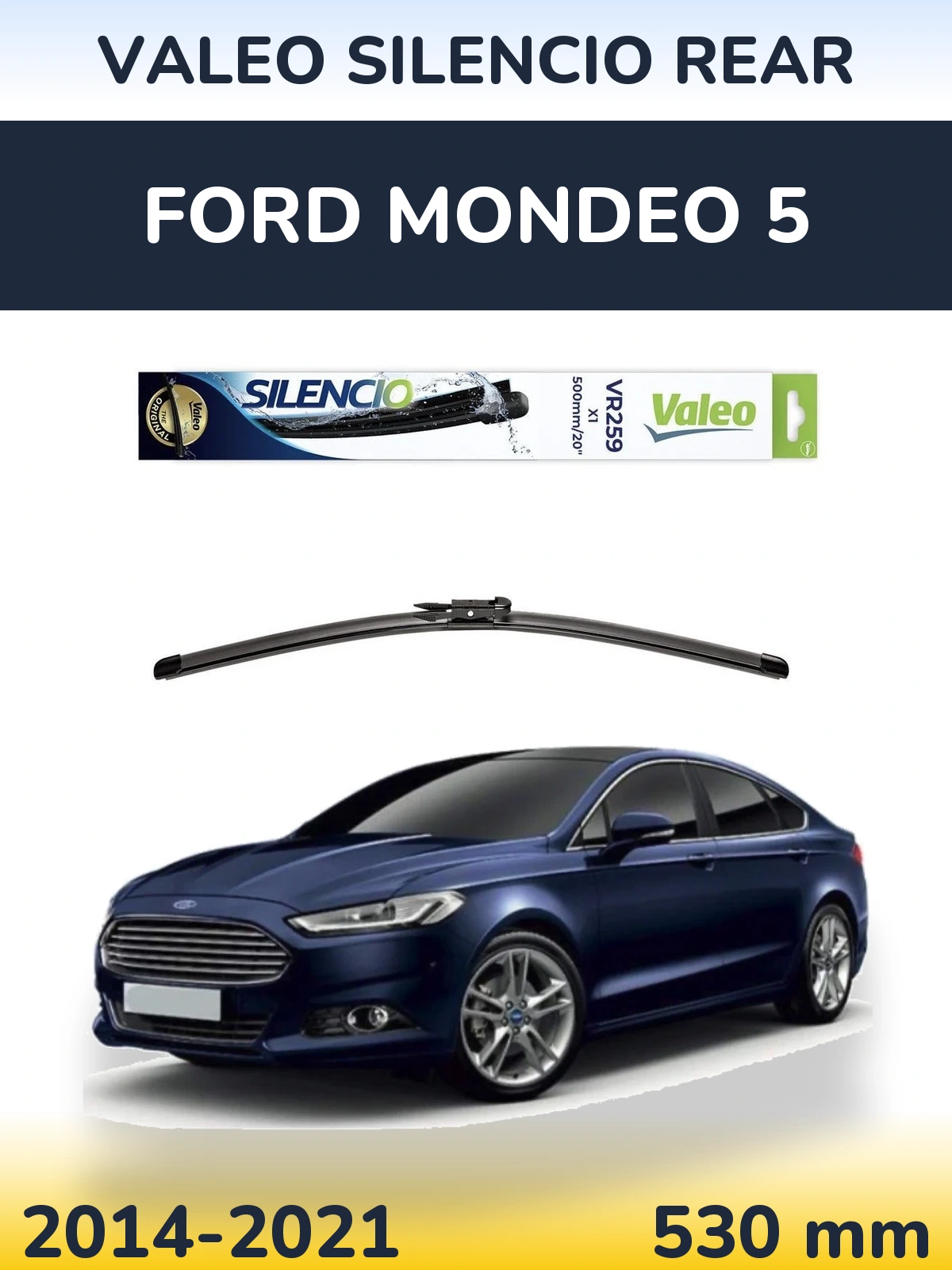 Torkarblad Valeo Silencio Rear för Ford Mondeo 5