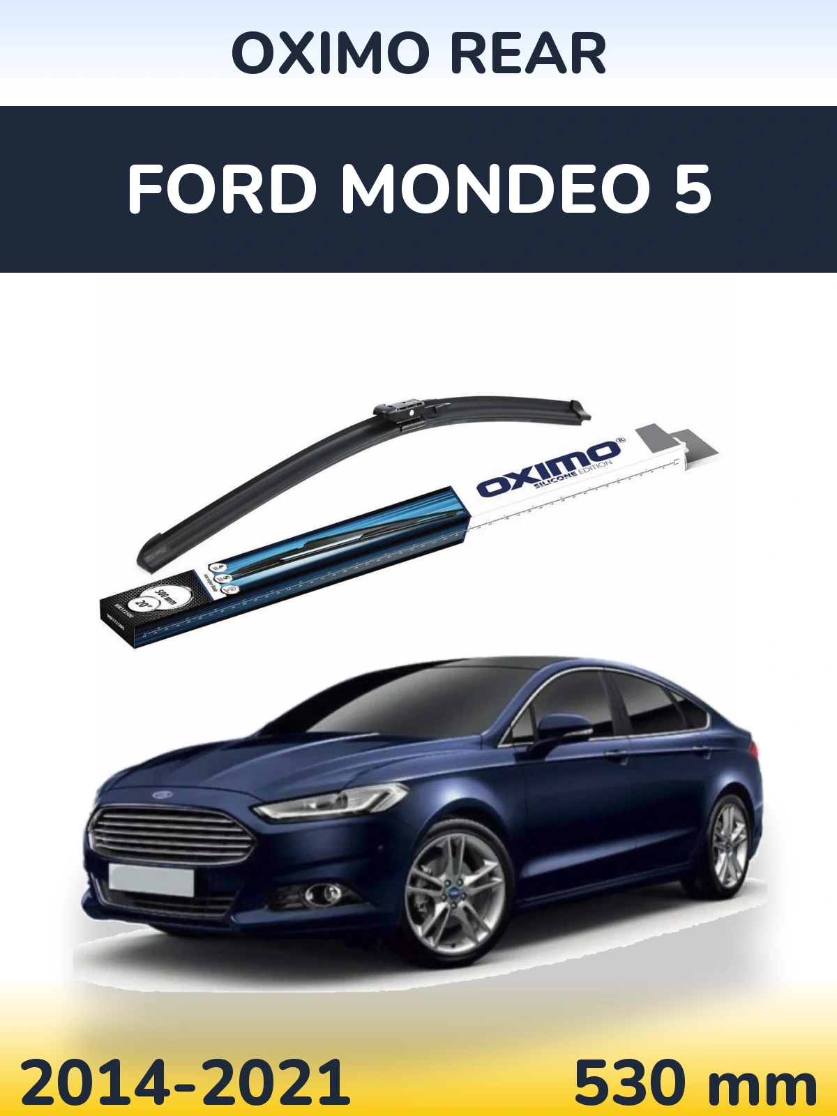 Torkarblad Oximo Rear för Ford Mondeo 5