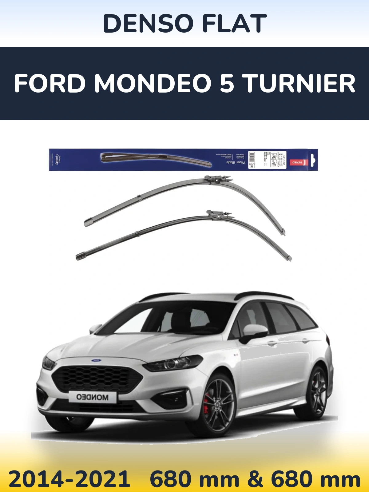 Комплект передних дворников Denso Flat 680 & 680 мм для Ford Mondeo 5 Turnier 2014-2021