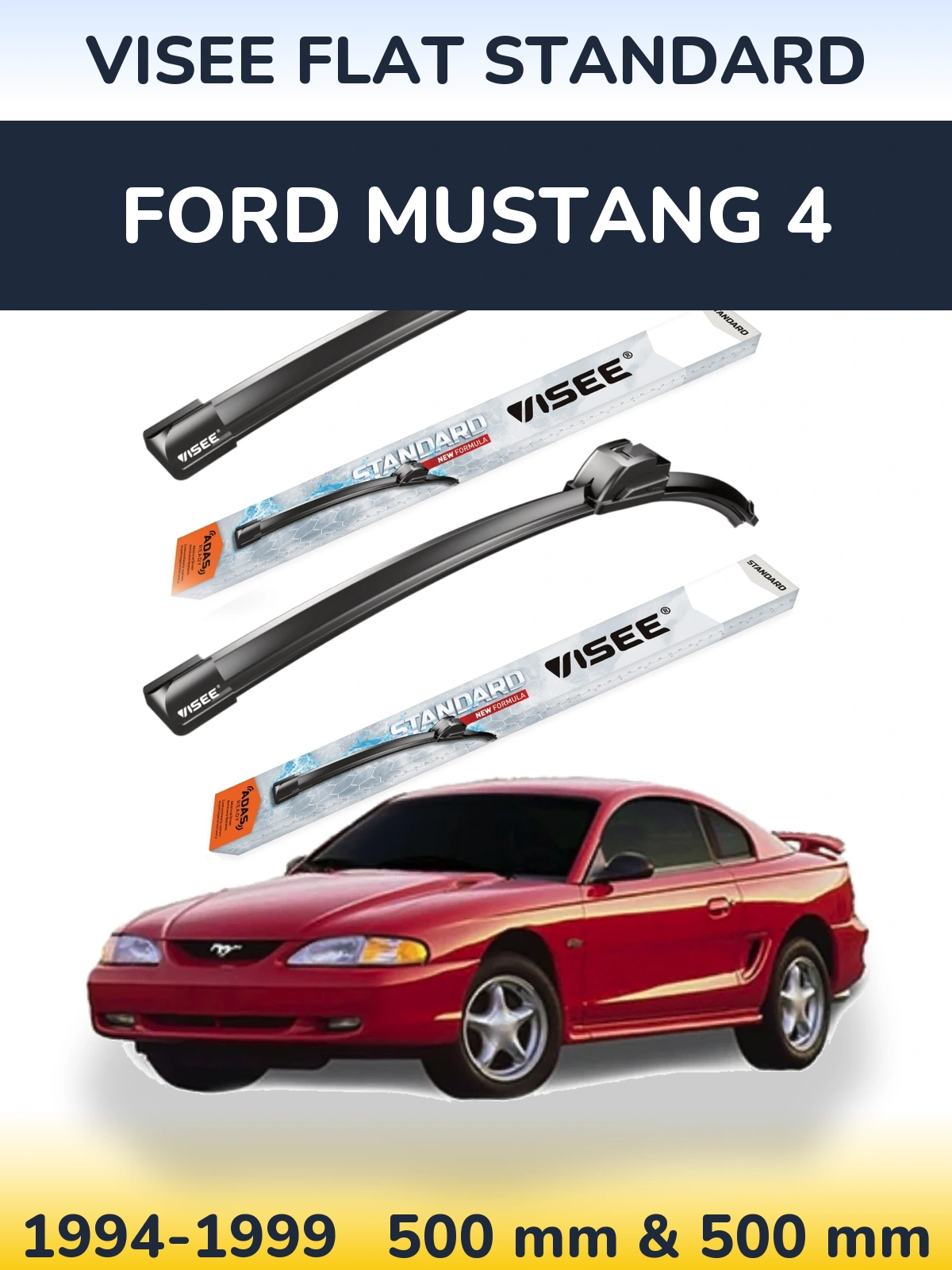 Front wiper blade set VISEE FLAT STANDARD 500 & 500 mm for Ford Mustang 4 1994-1999