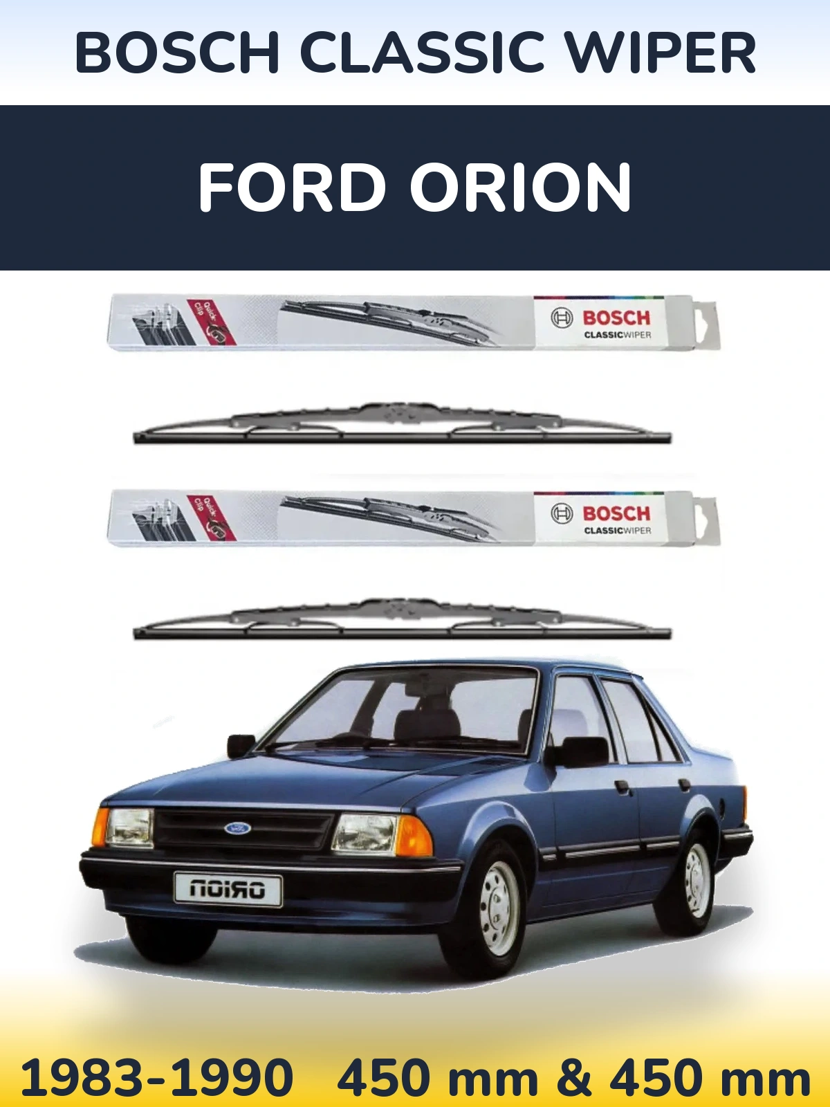 Комплект передніх щіток BOSCH Classic Wiper 450 & 450 мм для Ford Orion 1983-1990