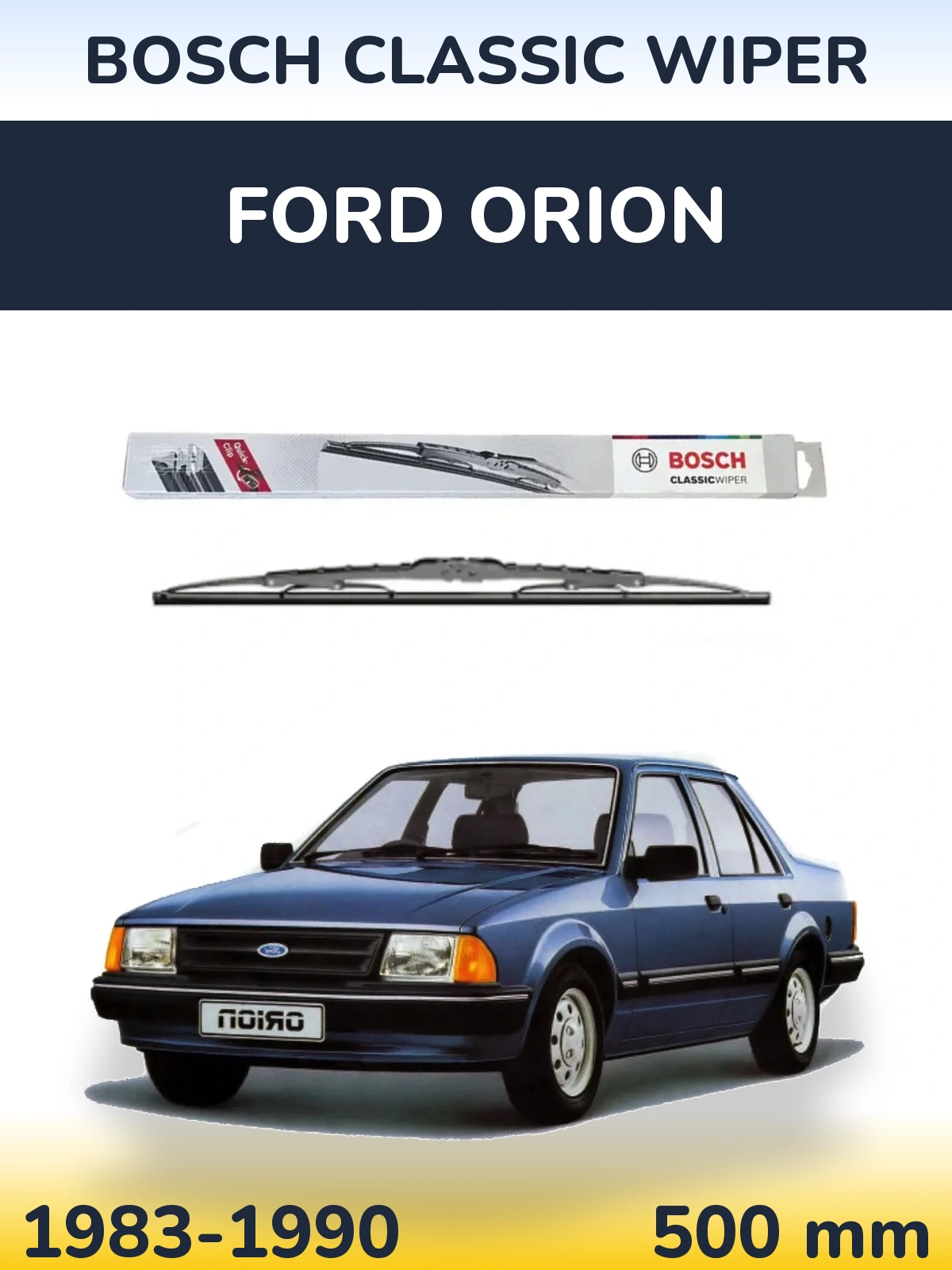 Torkarblad BOSCH Classic Wiper för Ford Orion