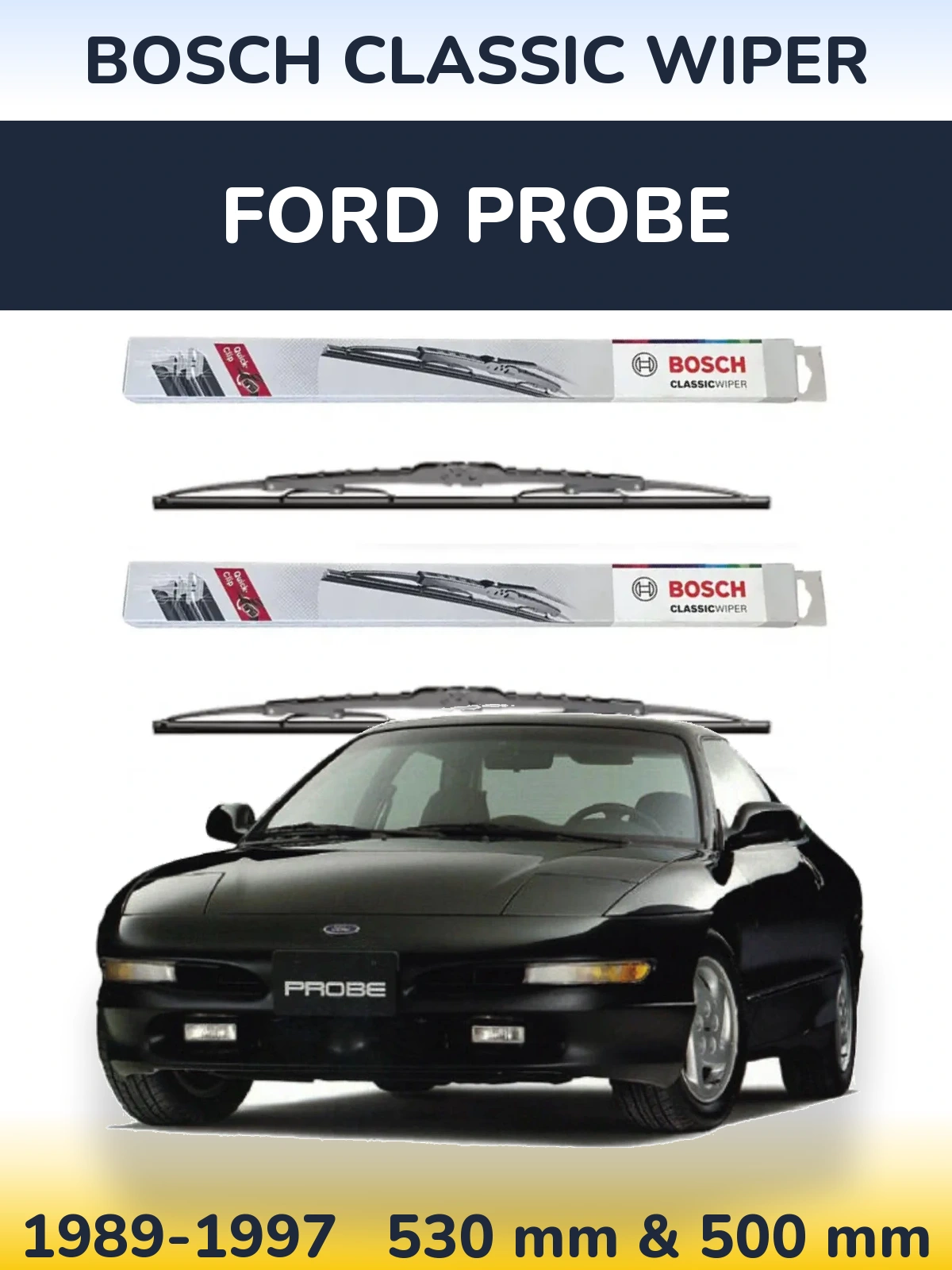 Комплект передних дворников BOSCH Classic Wiper 530 & 500 мм для Ford Probe 1989-1997