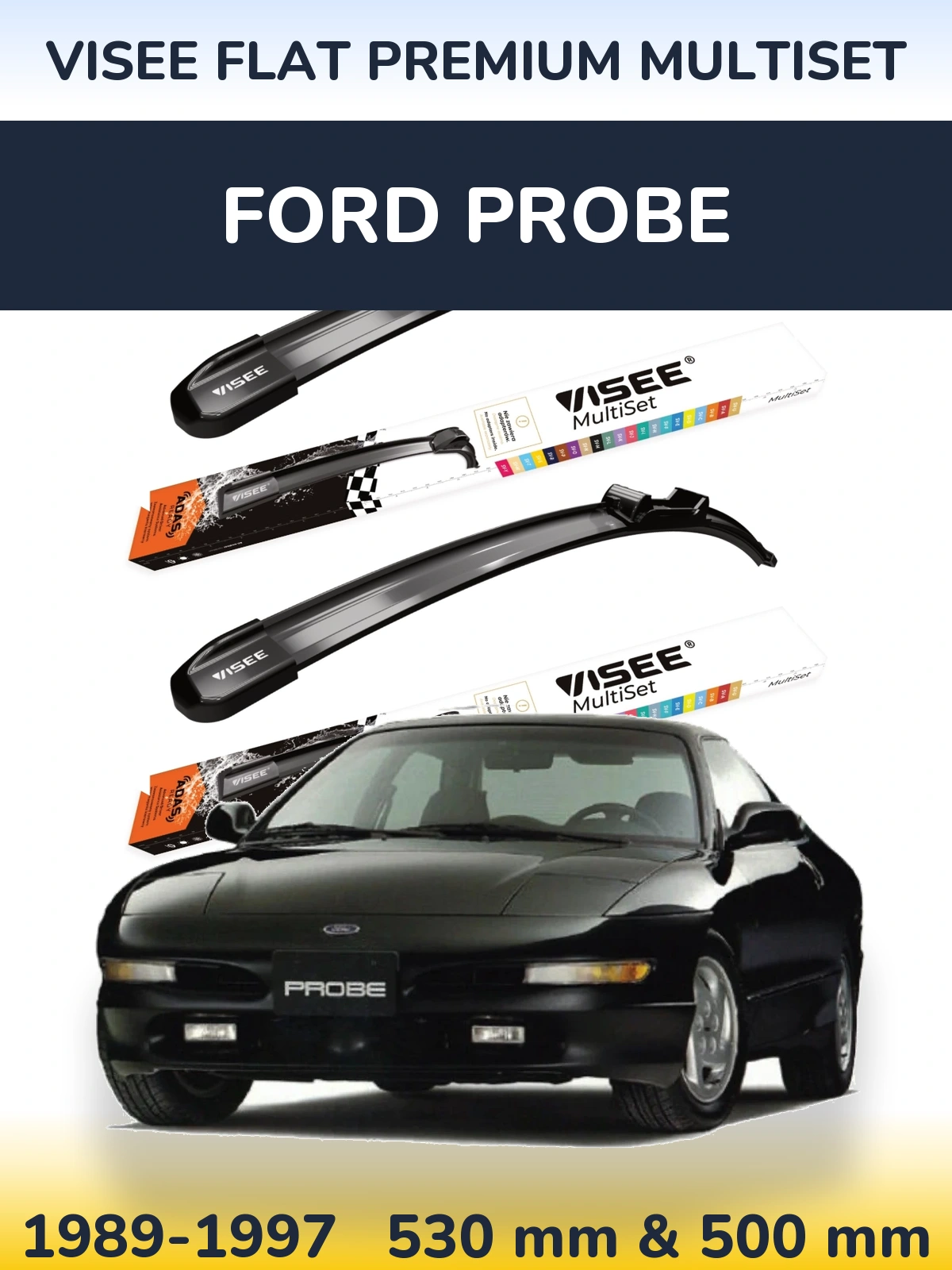 Комплект передних дворников VISEE FLAT PREMIUM MultiSet 530 & 500 мм для Ford Probe 1989-1997