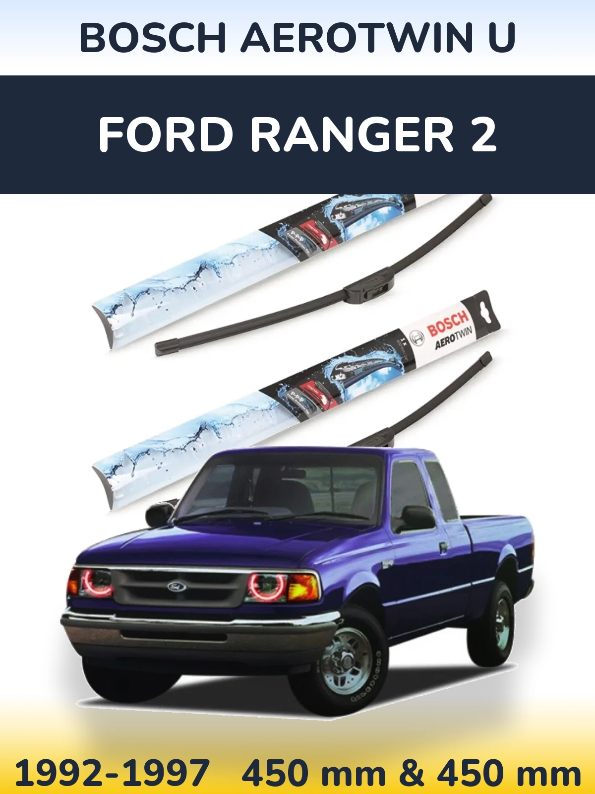 Torkarblad BOSCH AeroTwin U för Ford Ranger 2