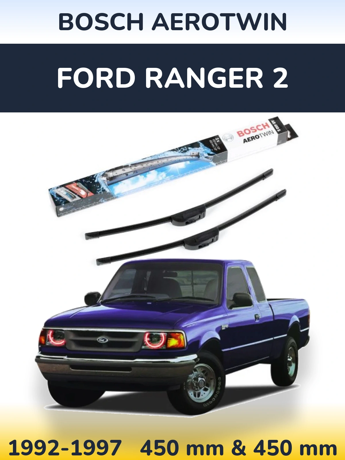 Torkarblad BOSCH AeroTwin för Ford Ranger 2