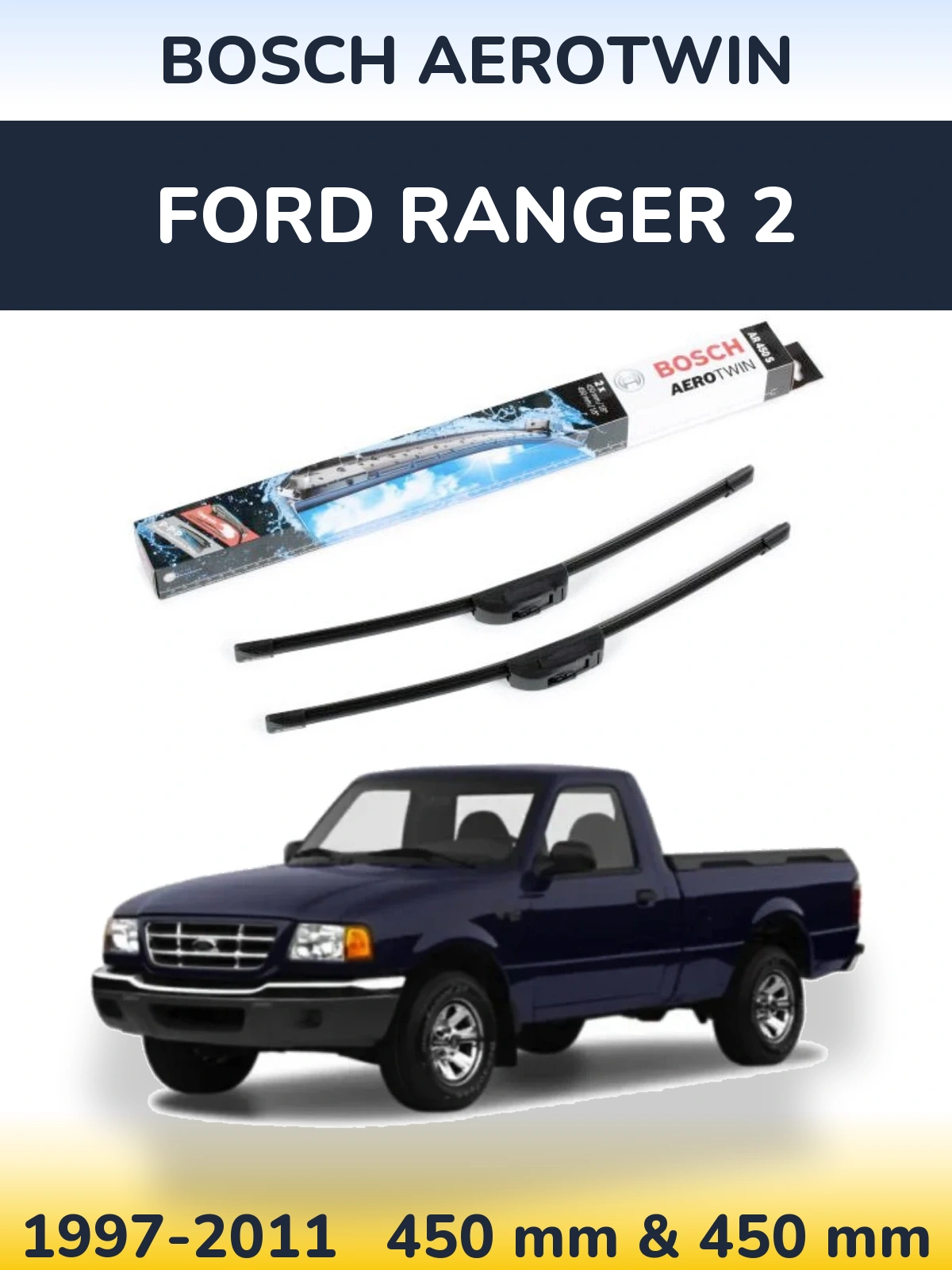 Torkarblad BOSCH AeroTwin för Ford Ranger 2
