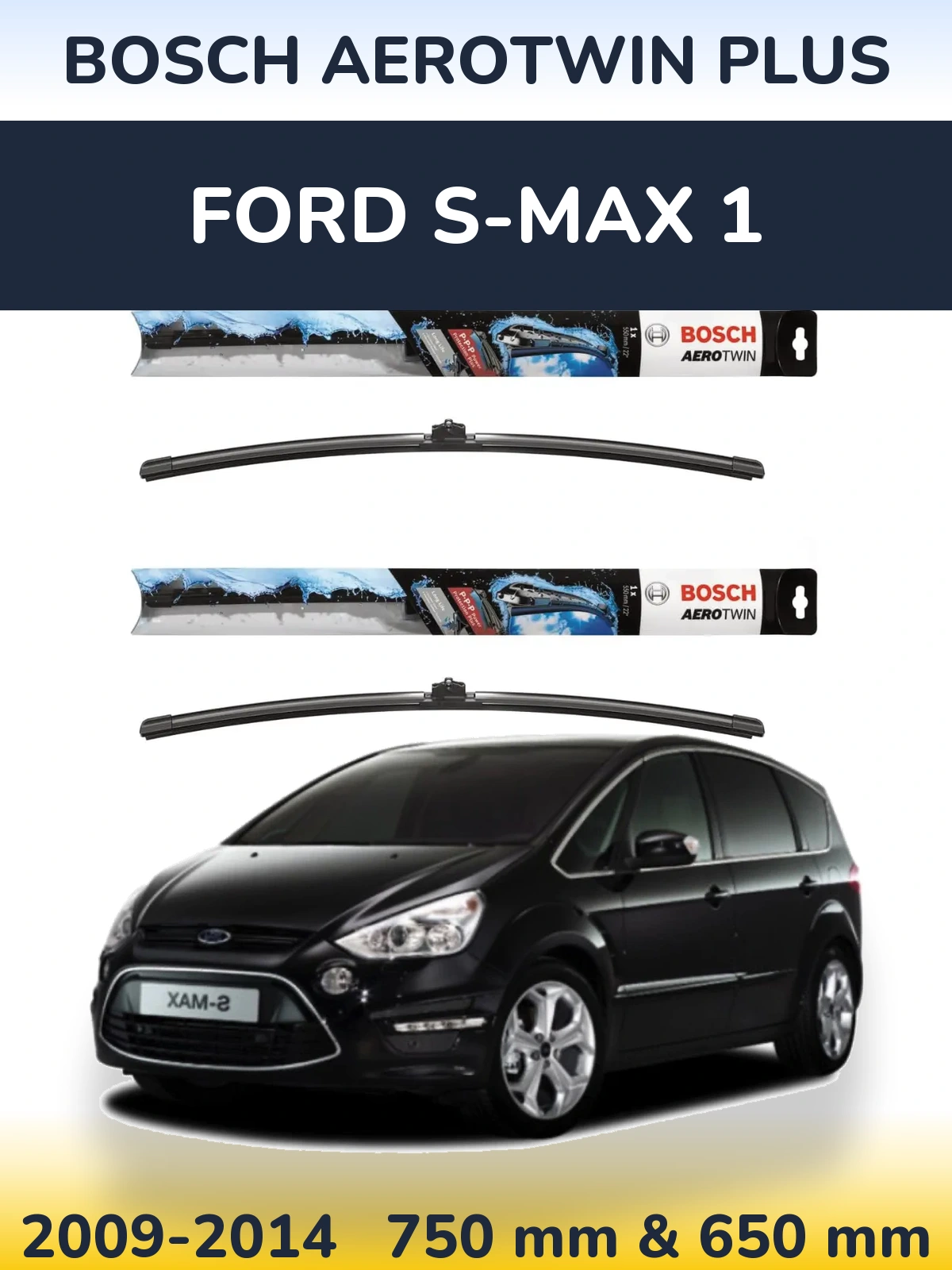 Torkarblad BOSCH AeroTwin Plus för Ford S-MAX 1