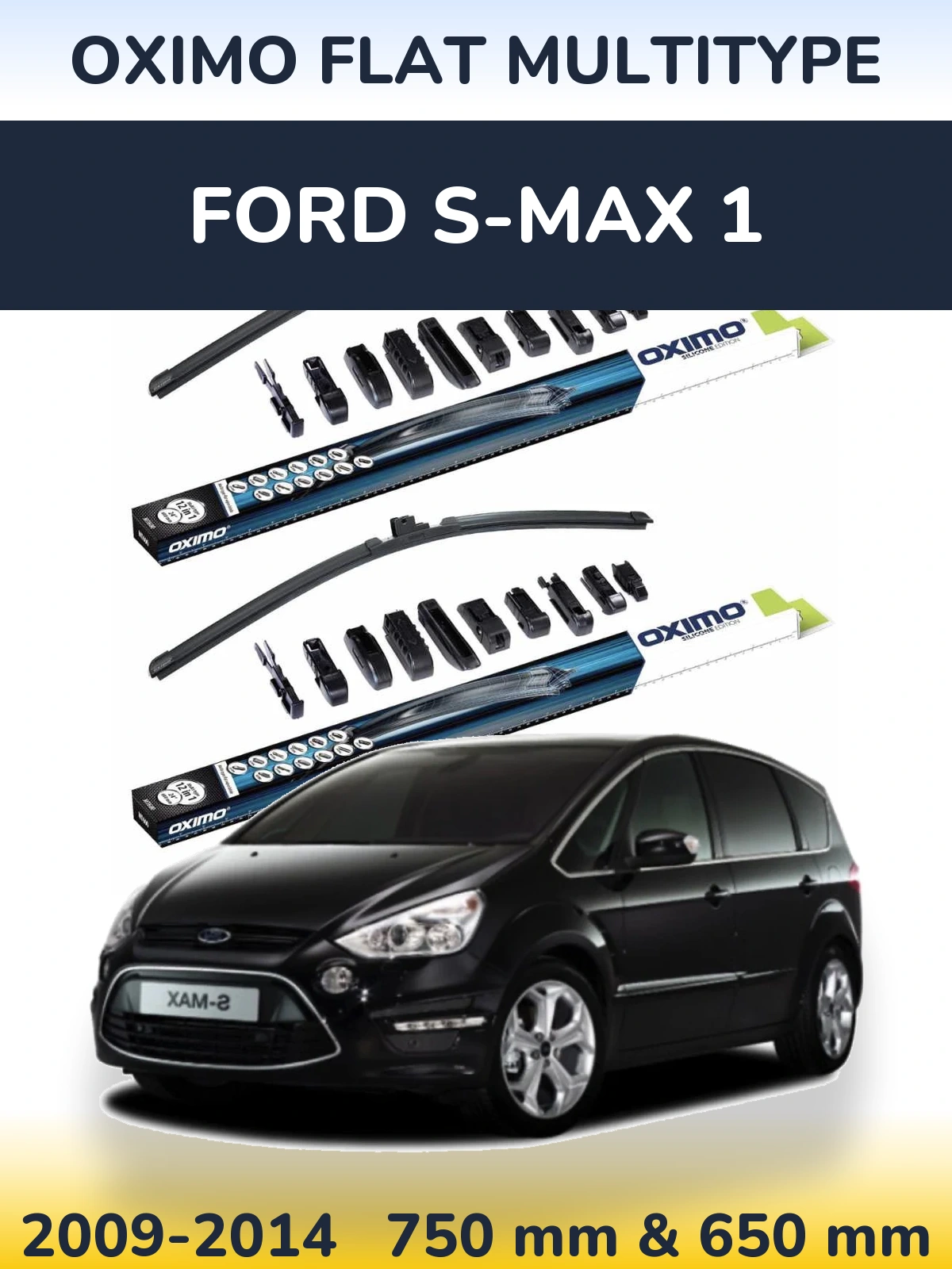 Torkarblad Oximo Flat MultiType för Ford S-MAX 1