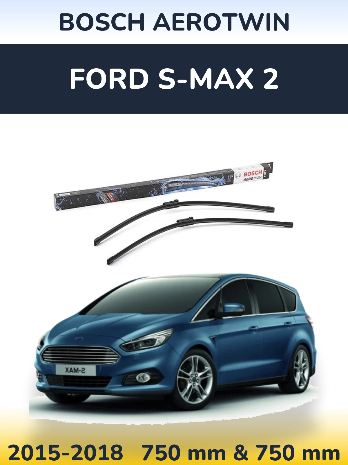 Torkarblad BOSCH AeroTwin för Ford S-MAX 2