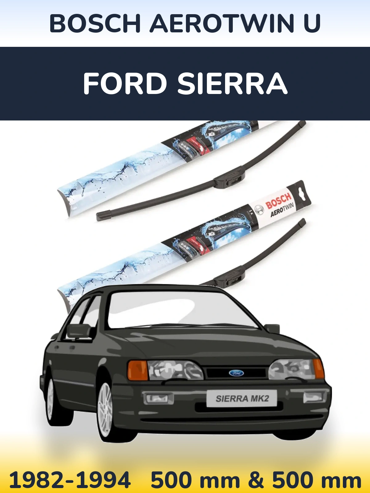 Torkarblad BOSCH AeroTwin U för Ford Sierra