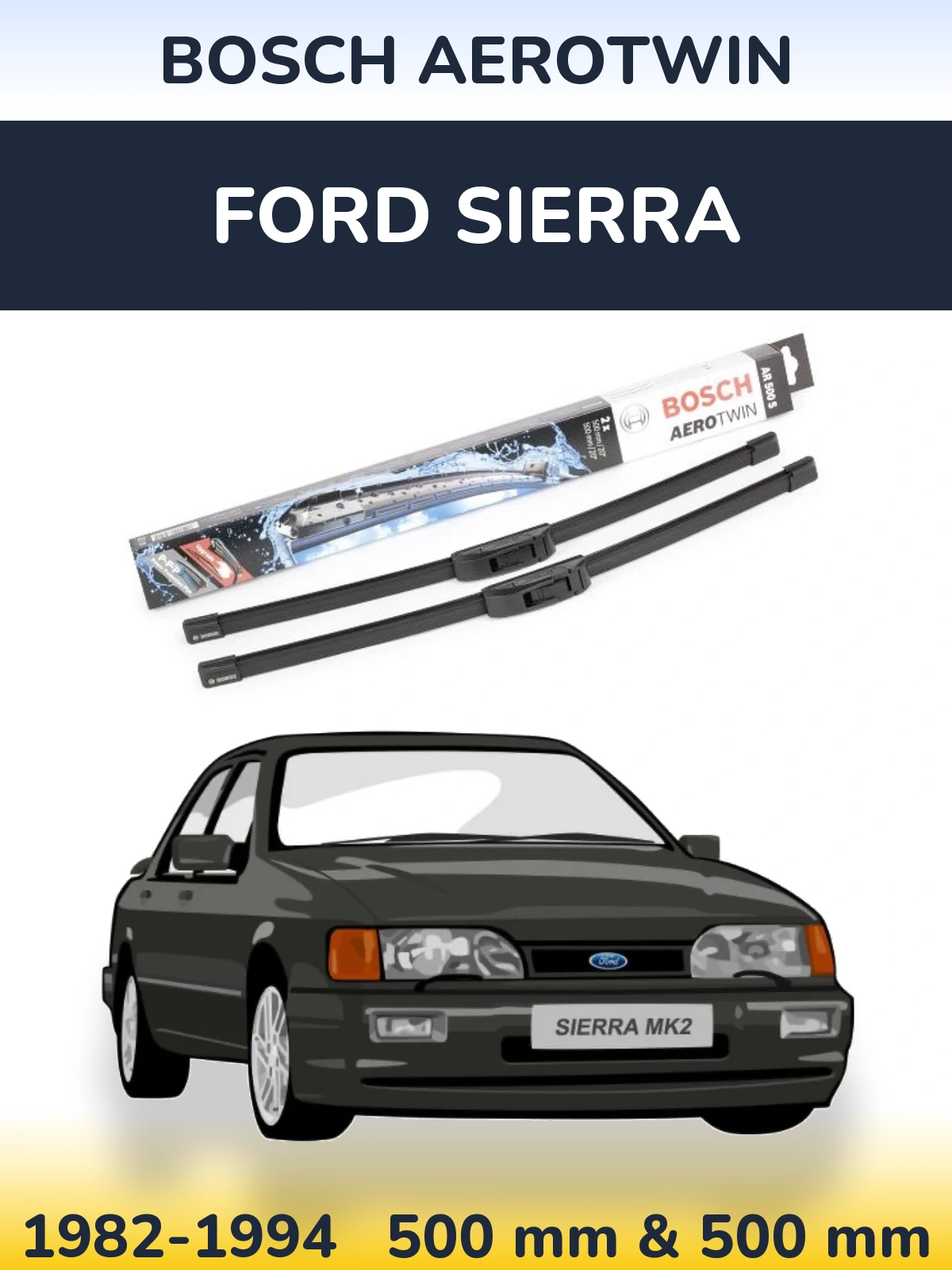 Torkarblad BOSCH AeroTwin för Ford Sierra