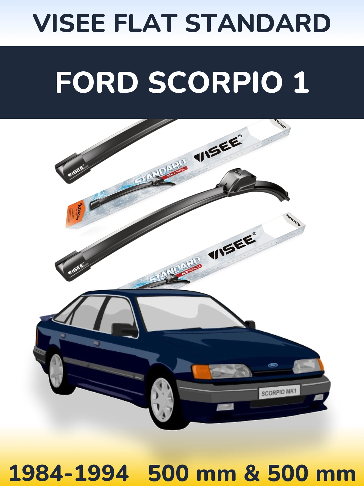 Torkarblad VISEE FLAT STANDARD för Ford Scorpio 1
