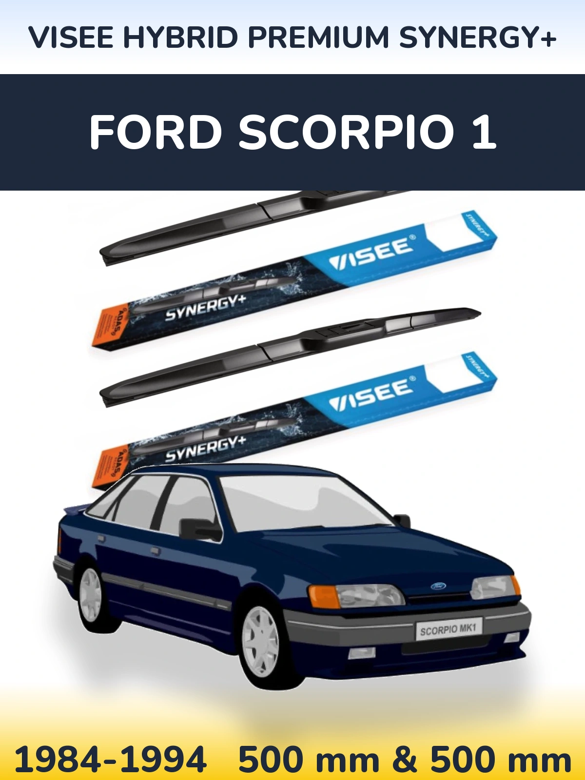 Torkarblad VISEE HYBRID PREMIUM SYNERGY+ för Ford Scorpio 1