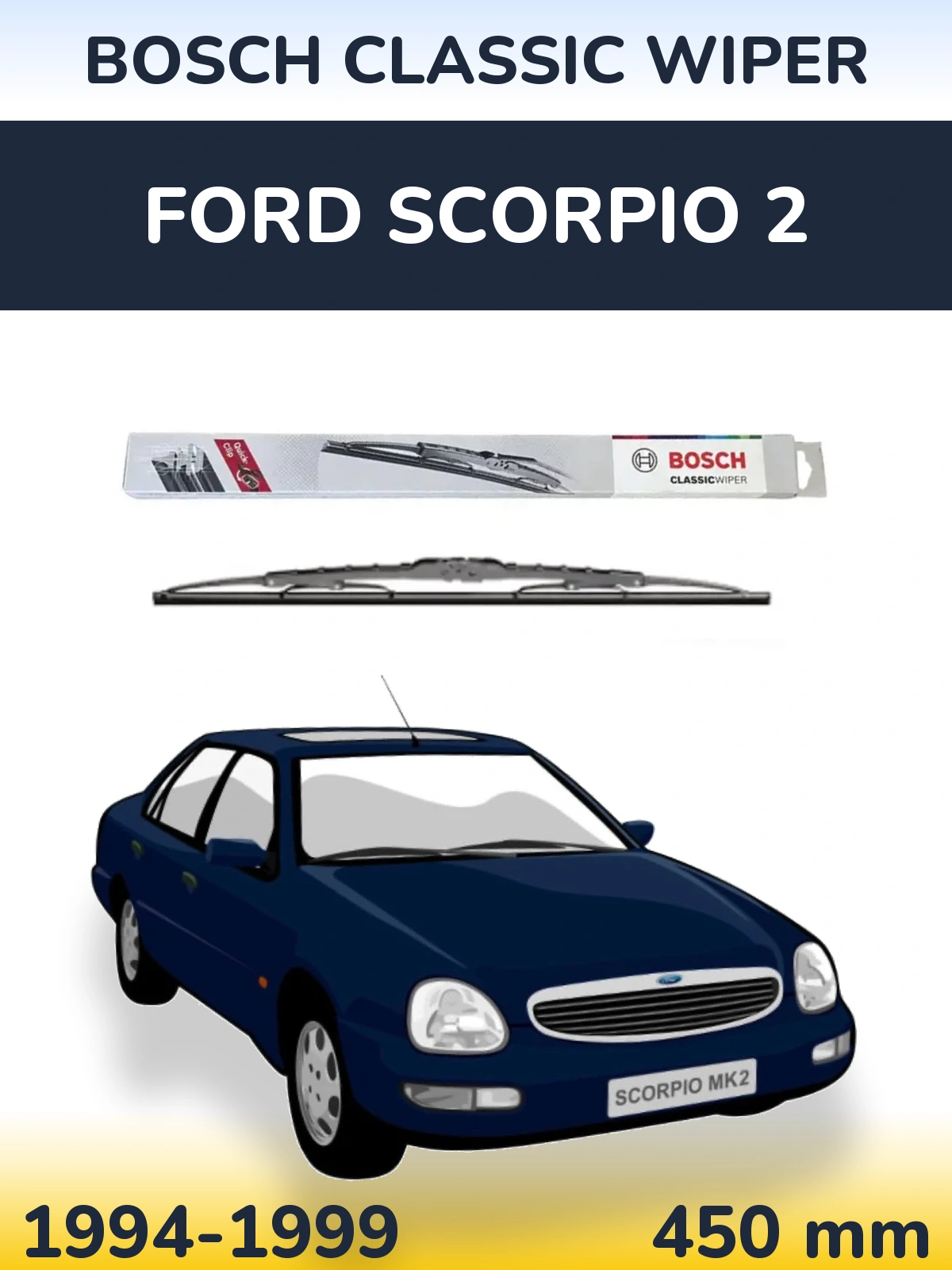 Torkarblad BOSCH Classic Wiper för Ford Scorpio 2