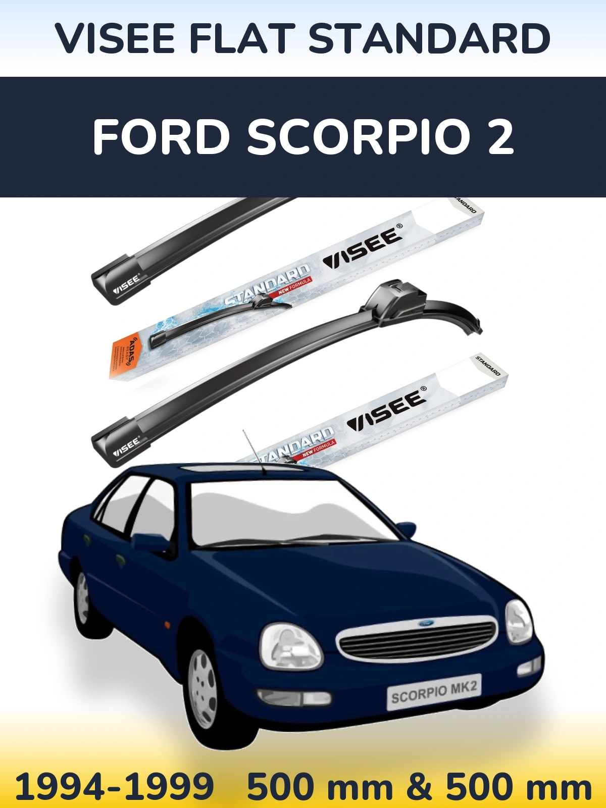 Torkarblad VISEE FLAT STANDARD för Ford Scorpio 2