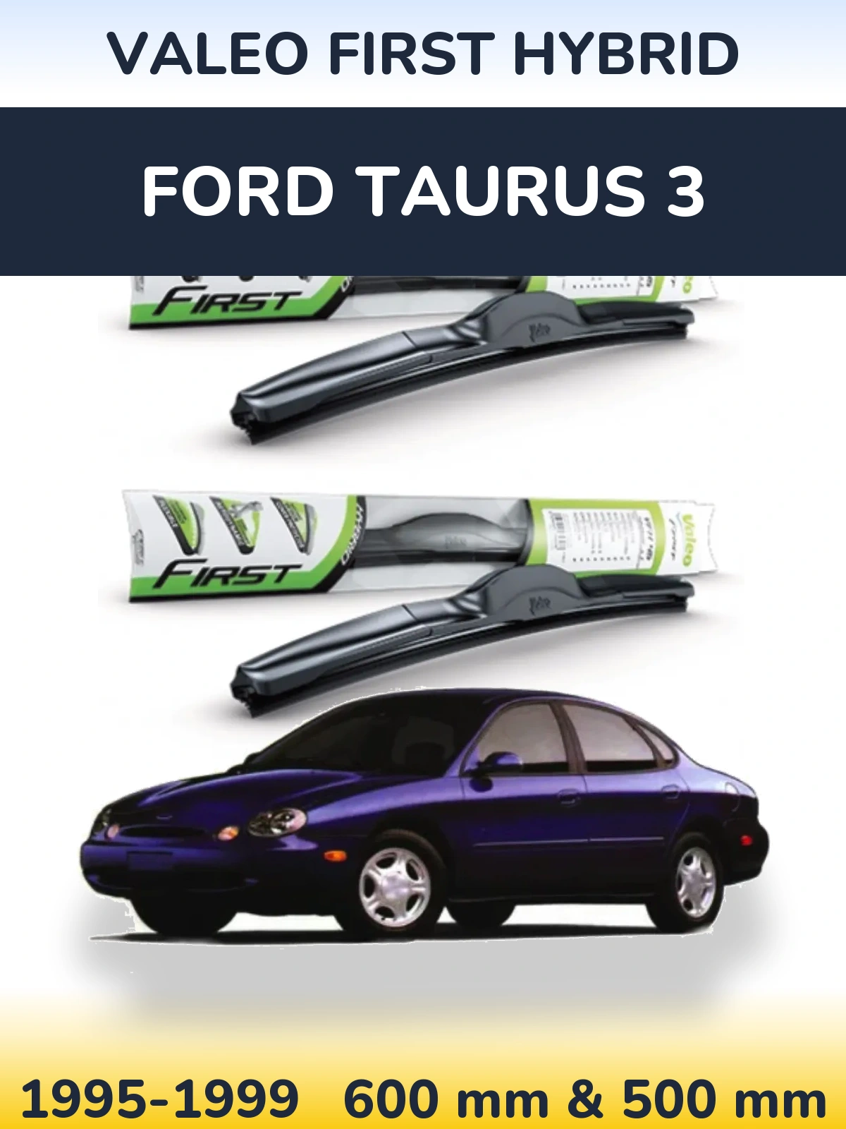 Комплект передних дворников Valeo First Hybrid 600 & 500 мм для Ford Taurus 3 1995-1999