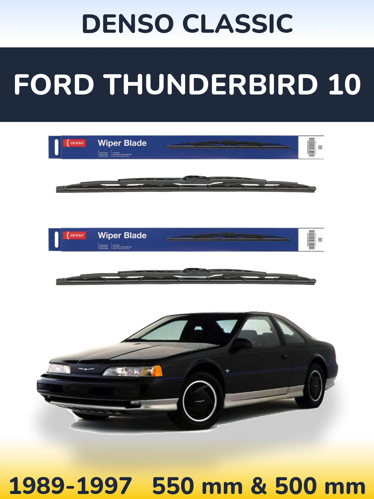 Комплект передніх щіток Denso Classic 550 & 500 мм для Ford Thunderbird 10 1989-1997