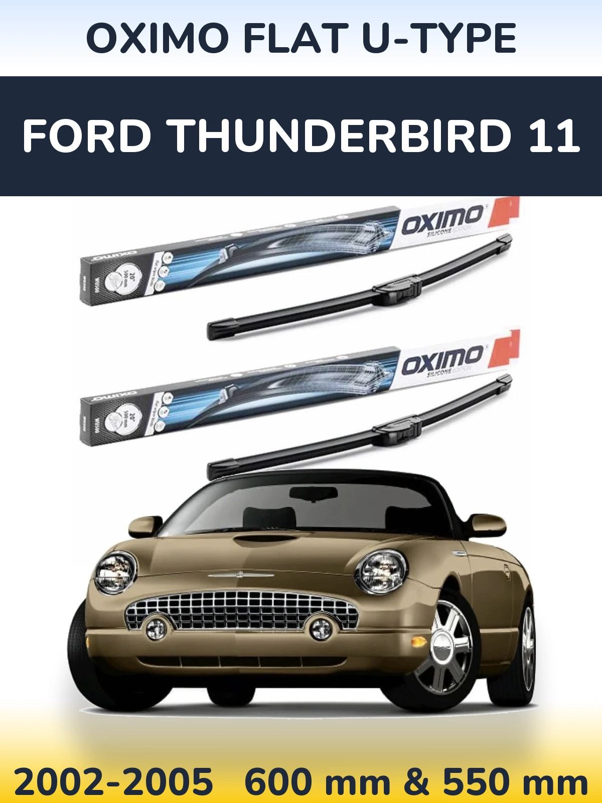 Torkarblad Oximo Flat U-type för Ford Thunderbird 11