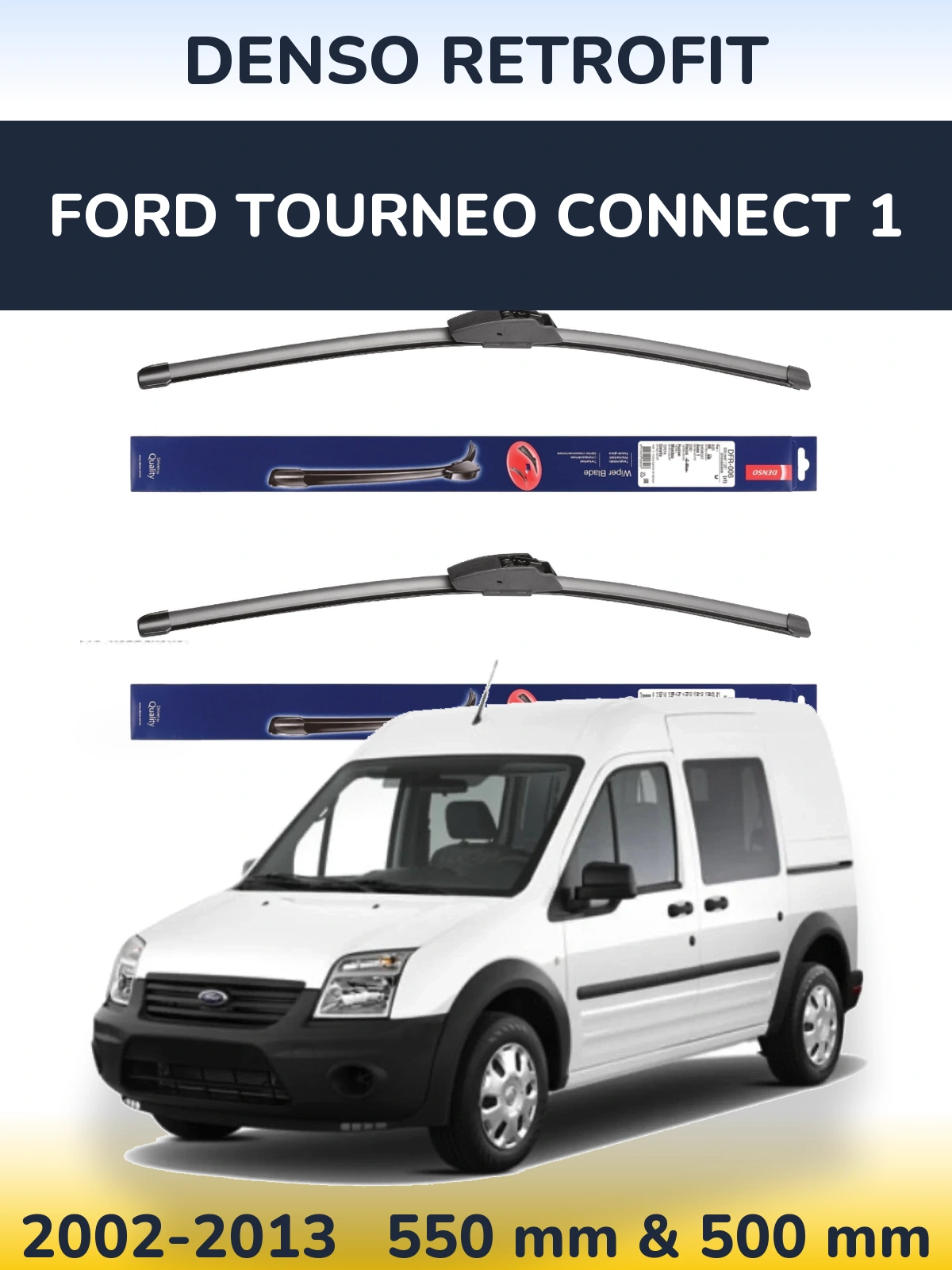 Torkarblad Denso Retrofit för Ford Tourneo Connect 1