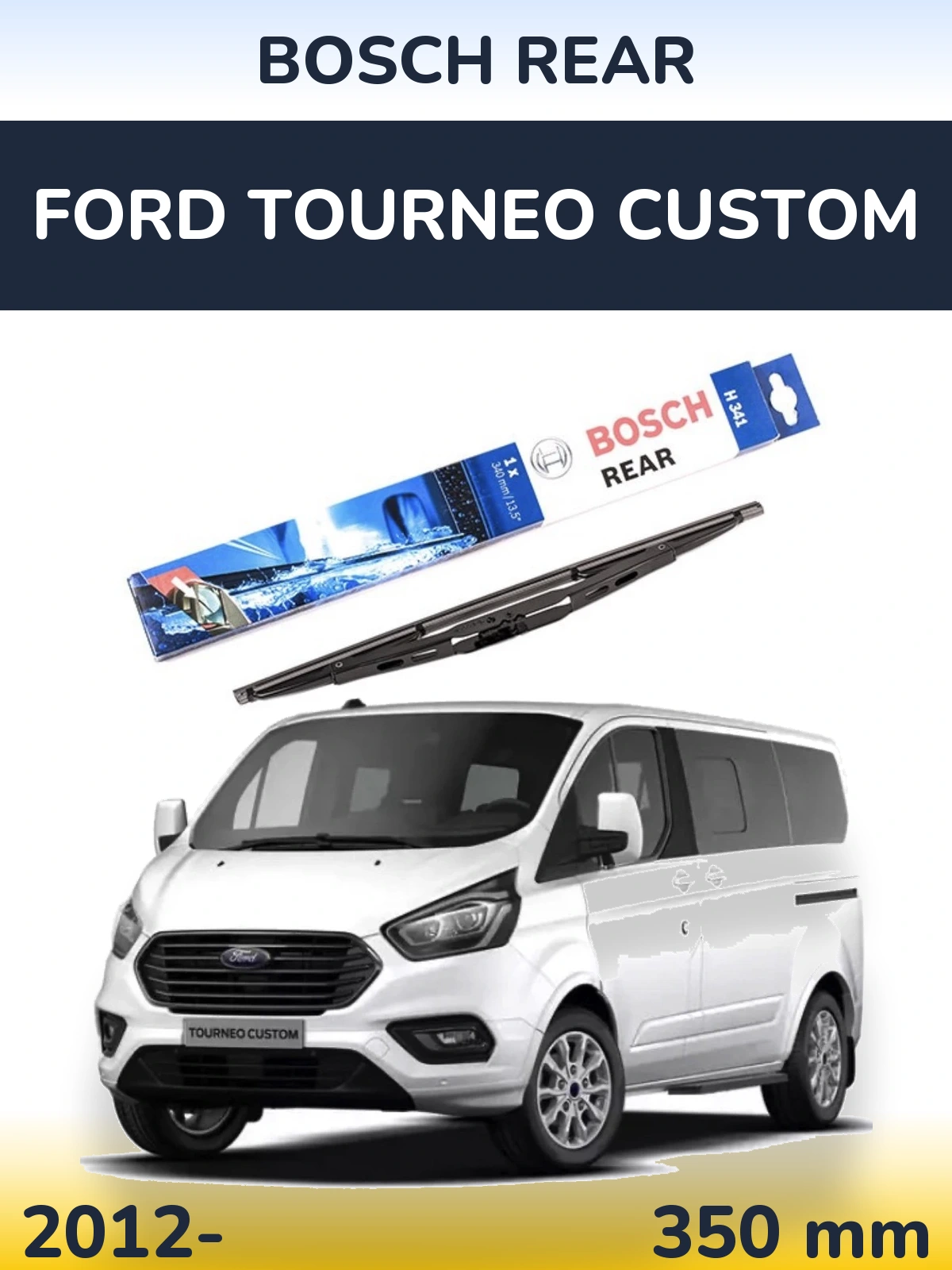 Задний дворник BOSCH Rear 340 мм для Ford Tourneo Custom 2012-2026