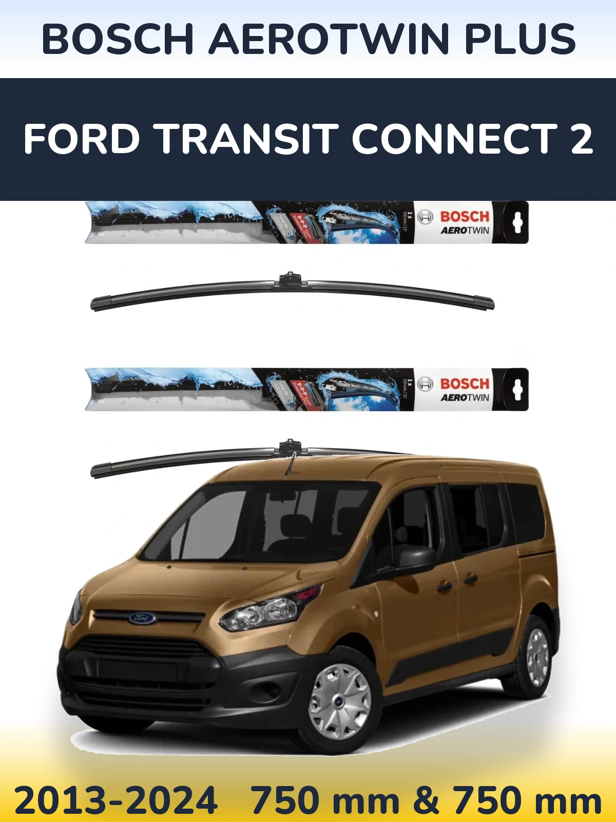 Torkarblad BOSCH AeroTwin Plus för Ford Transit Connect 2