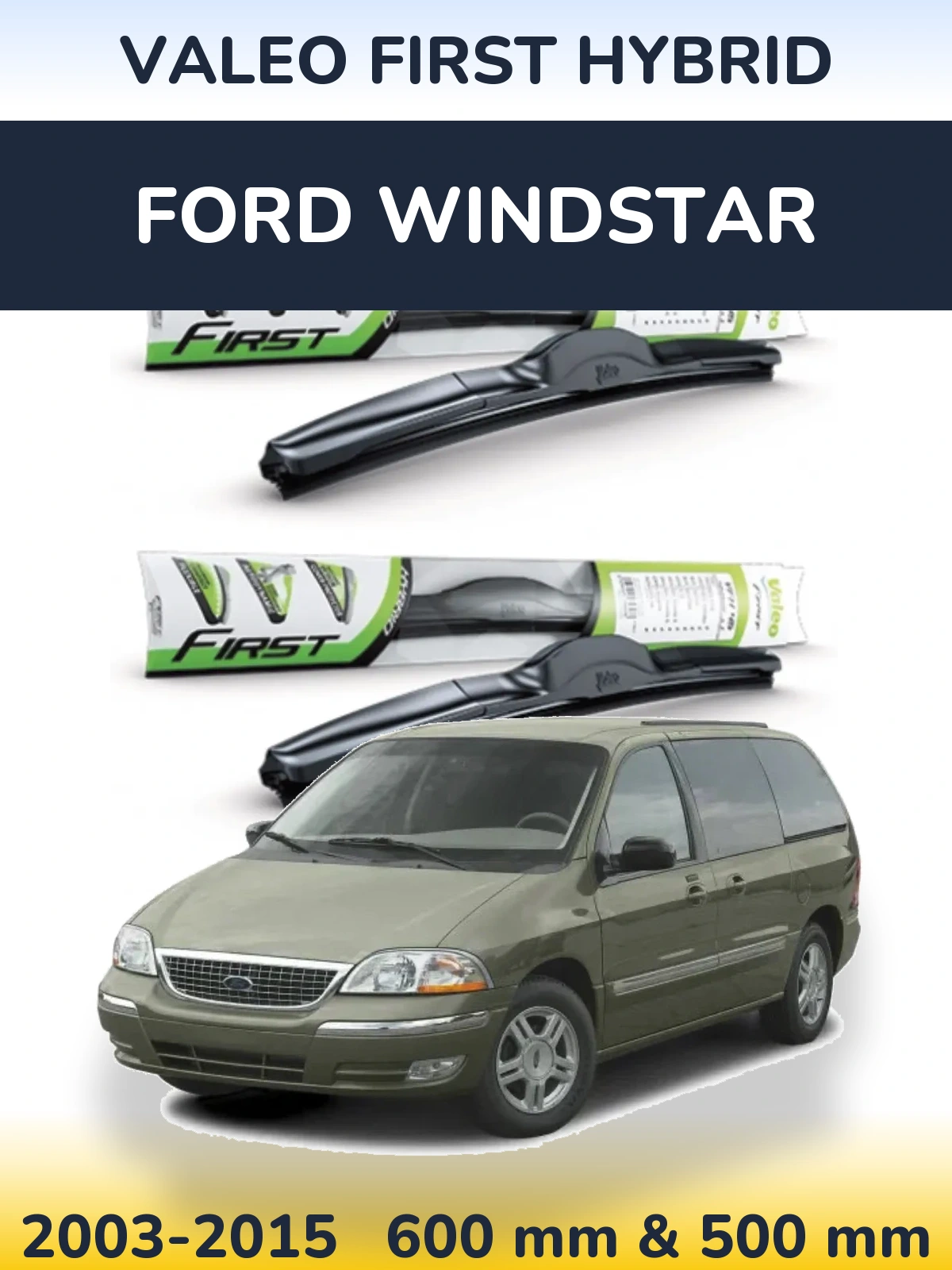 Torkarblad Valeo First Hybrid för Ford Windstar