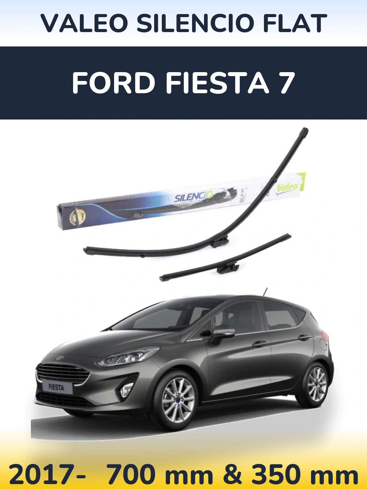 Комплект передних дворников Valeo Silencio Flat 700 & 350 мм для Ford Fiesta 7 2017-2026