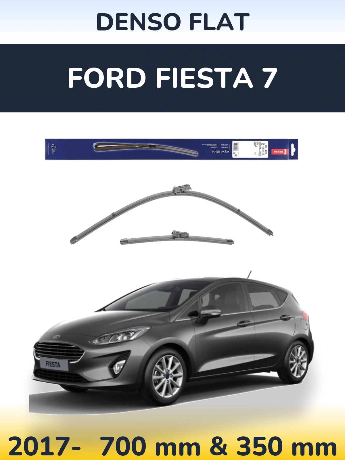 Комплект передніх щіток Denso Flat 700 & 350 мм для Ford Fiesta 7 2017-2026