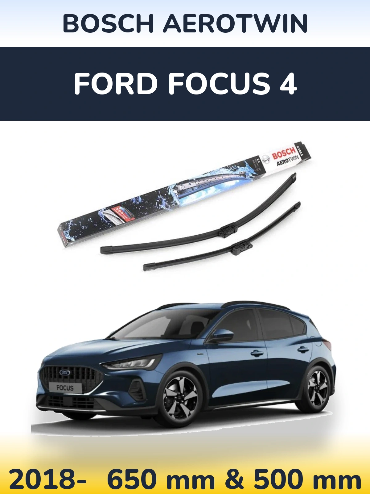 Torkarblad BOSCH AeroTwin för Ford Focus 4