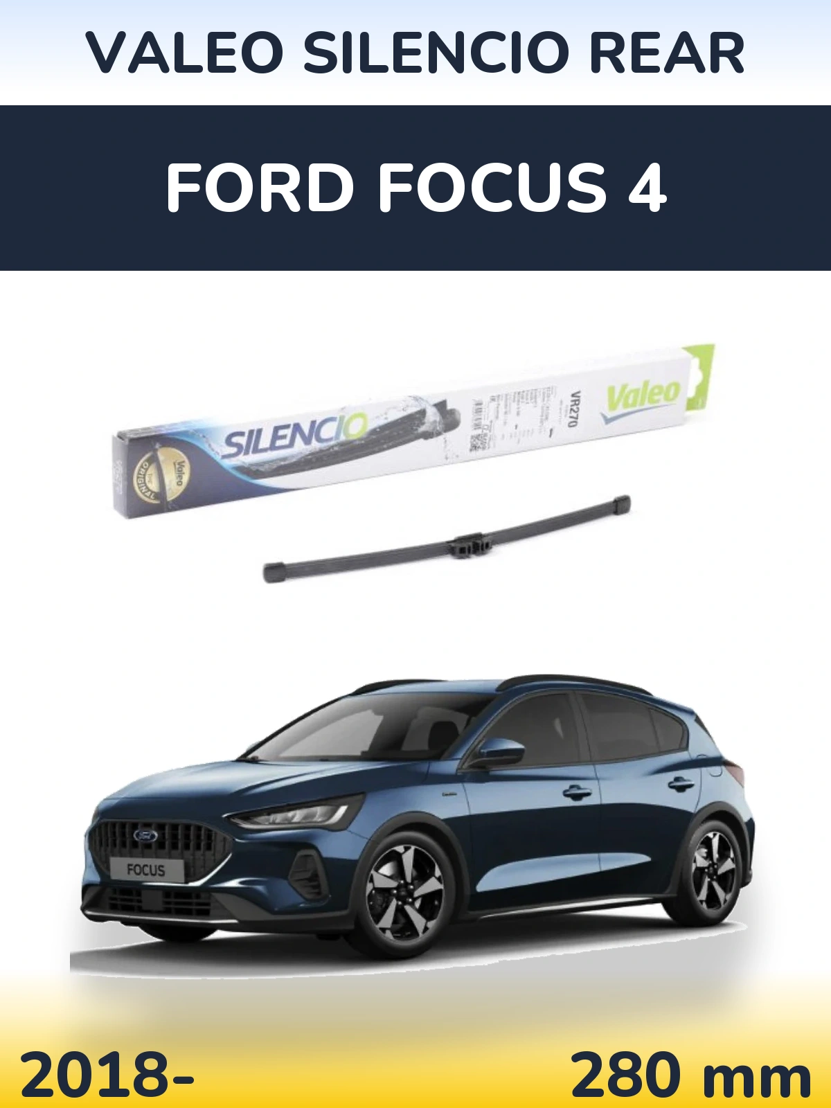 Torkarblad Valeo Silencio Rear för Ford Focus 4