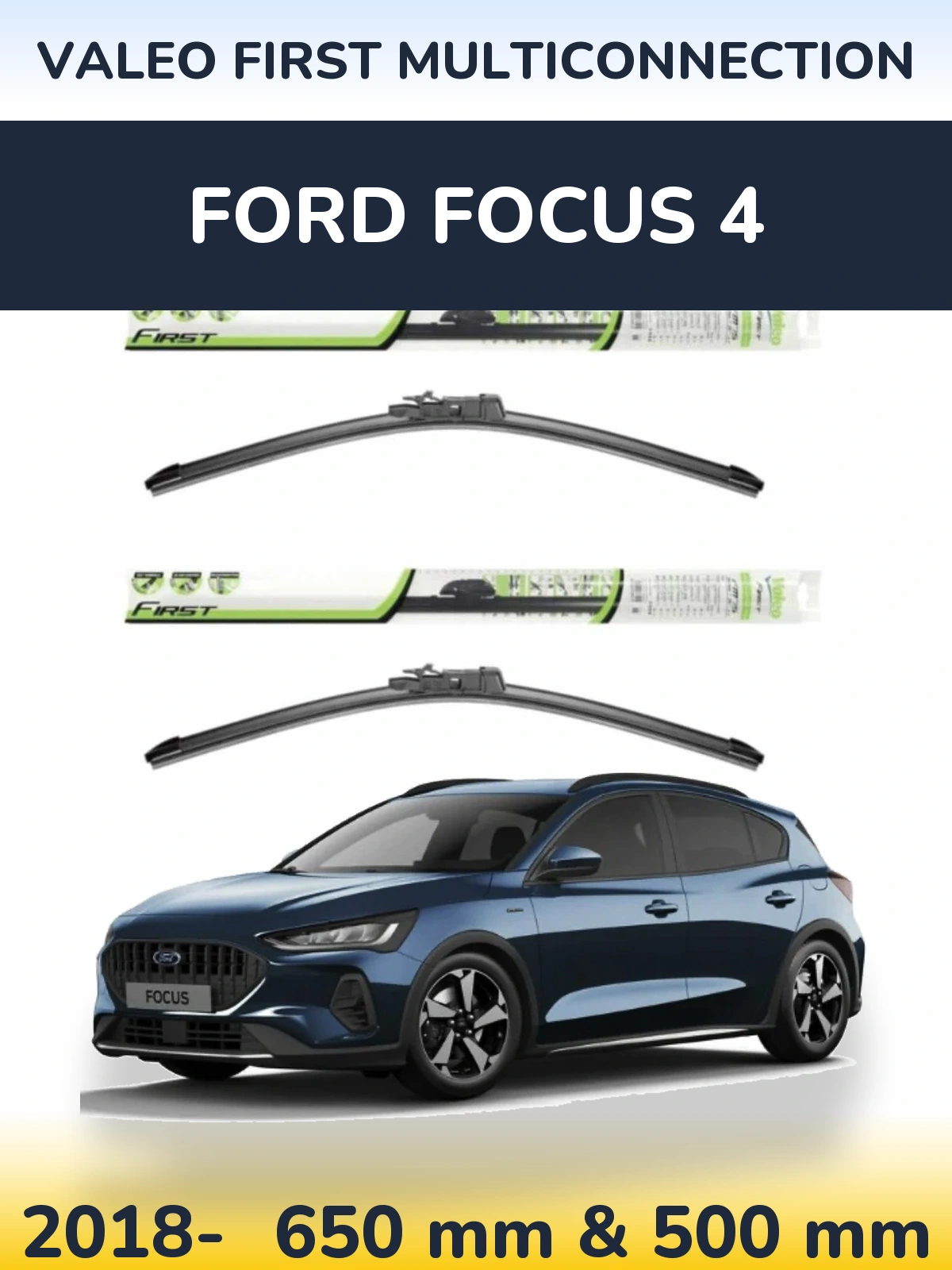 Комплект передних дворников Valeo First MultiConnection 650 & 500 мм для Ford Focus 4 2018-2026