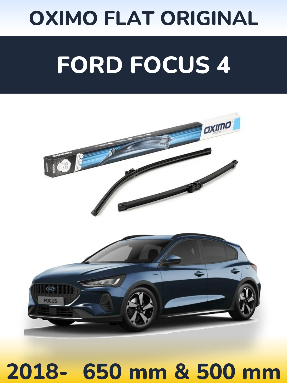 Front wiper blade set Oximo Flat Original 650 & 500 mm for Ford Focus 4 2018-2026