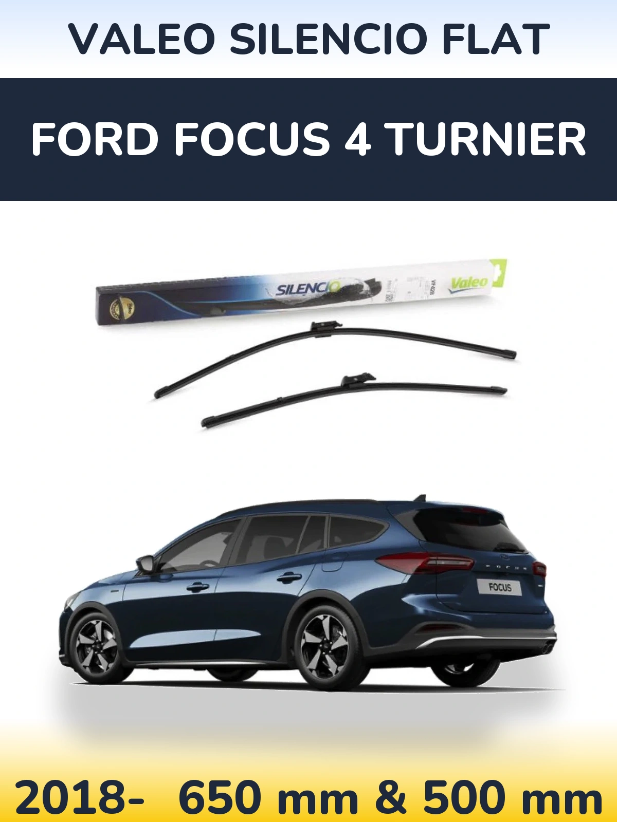 Torkarblad Valeo Silencio Flat för Ford Focus 4 Turnier