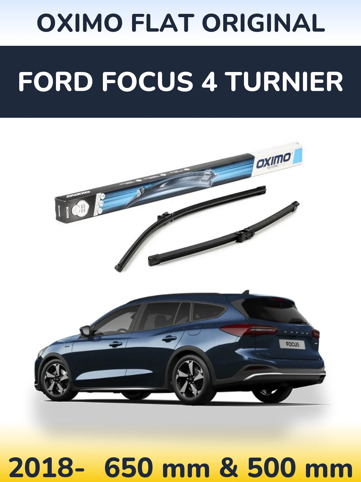 Комплект передніх щіток Oximo Flat Original 650 & 500 мм для Ford Focus 4 Turnier 2018-2026