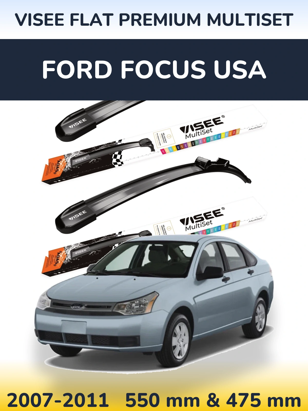 Front wiper blade set VISEE FLAT PREMIUM MultiSet 550 & 475 mm for Ford Focus USA 2007-2011