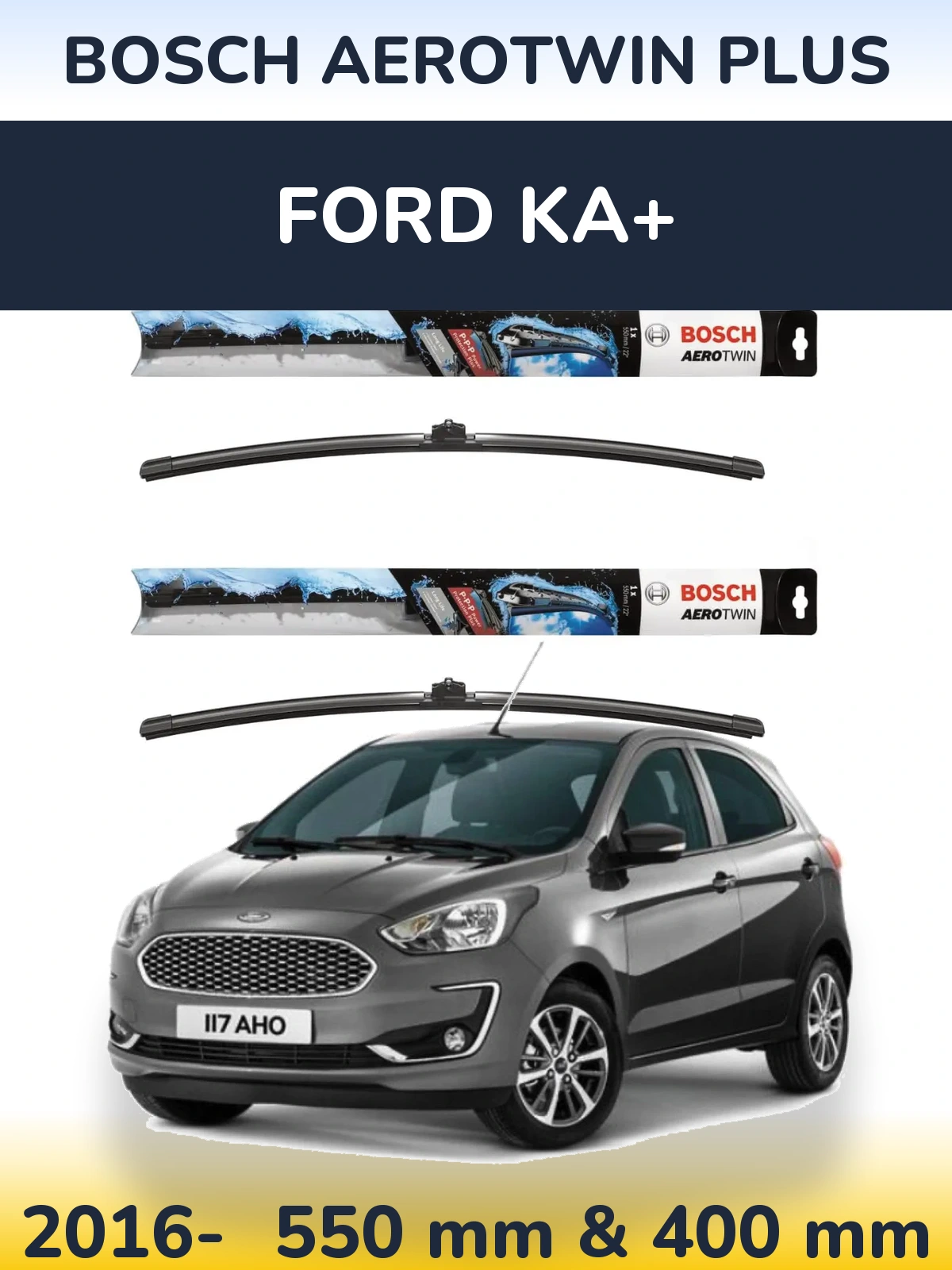 Torkarblad BOSCH AeroTwin Plus för Ford Ka+