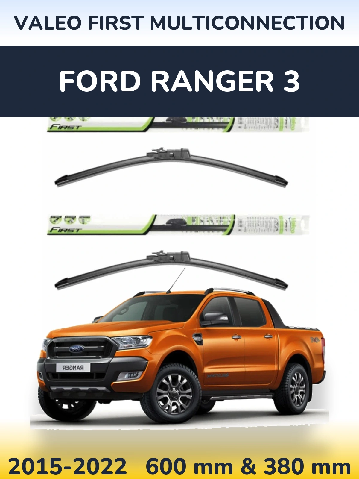 Torkarblad Valeo First MultiConnection för Ford Ranger 3